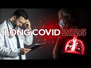 Long COVID Explained 2025 | Symptoms, Causes & Latest Treatments