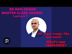 LECTURE =1 = MASTER CLASS | DR RAVI KUMAR MASTER CLASS | DR RAVI KUMAR COURSE