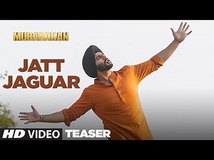 Jatt Jaguar Song Teaser | Mubarakan | ► Song Out Today