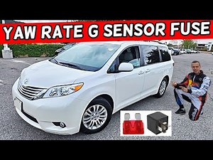 TOYOTA SIENNA G SENSOR YAW RATE SENSOR FUSE LOCATION 2011 2012 2013 2014 2015 2016 2017 2018 2019 20