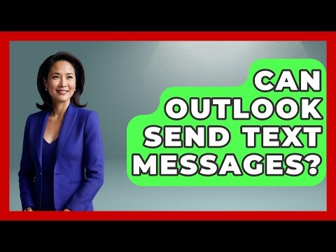 Can Outlook Send Text Messages? - TheEmailToolbox.com