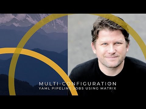 Multi-Configuration Jobs (Matrixes) with YAML Pipelines