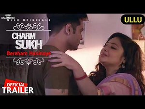 CHARMSUKH Bereham Hasinaye ULLU Originals Webseries ULLU Charmsukh Rajsi Verma 1080p