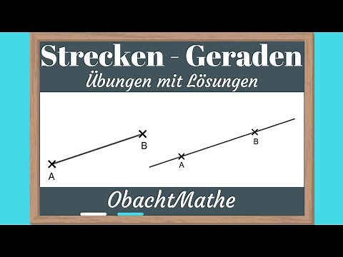 Strecken und Geraden | Übungen mit Lösungen | Geometrische Grundbegriffe | ObachtMathe