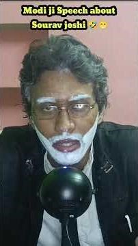 Modi ji speech fir Sourav joshi -mimicry 🤣