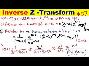 #07 Inverse Z Transform using Inversion Method | Inverse Z Transforn using Residues Method |