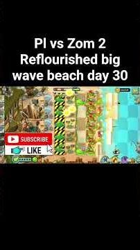 Pl vs Zom 2 Reflourished big wave beach day 30 #madaminov #pvz #games #gaming #pvz2 #plantsvszombies