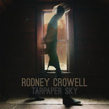 Rodney Crowell – Tarpaper Sky (2014) » download by NewAlbumReleases.net