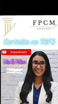 CERTIDÃO | TRF 3. Aprenda para que serve e veja como expedir