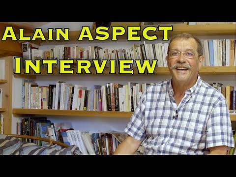 Alain Aspect : Intrication quantique et inégalités de Bell [Interview complète]