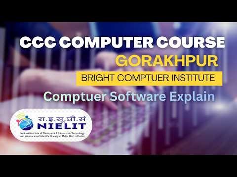 CCC COMPUTER COURSE GORAKHPUR| Computer Software Explain| Sumit Yadav Sir| Bright Computer Institute