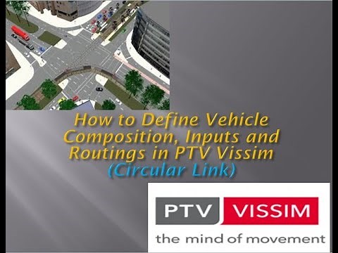 Vissim Tutorial: How to define Vehicle Composition, Input, and Routes