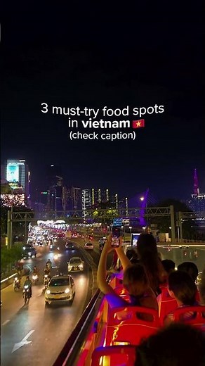 You can't miss these 3 food places in Vietnam 🇻🇳