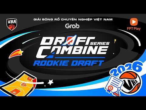 VBA Draft Combine Serries - Rookie Draft (17/04)