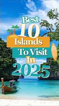 🌴 10 Best Islands to Visit in 2025 | Expedia’s Official Picks!