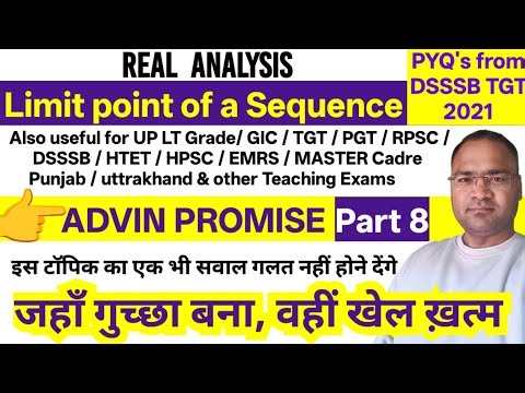 DSSSB TGT PGT MATHS | Sequence of Real Numbers | Limit point of a Sequence | Real Analysis Part 8