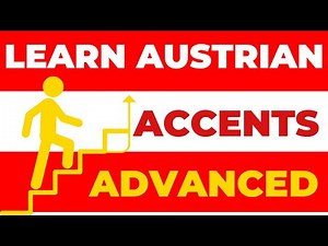 Learn Austrian Accents with Advanced Sounds