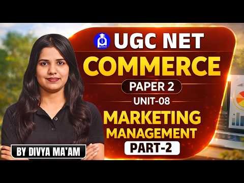 UGC NET Commerce Paper 2 | Unit 08 Marketing Management | Part 2 || ‪@DrLokeshBali‬