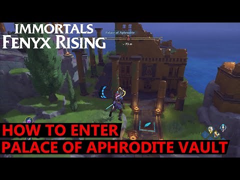 Immortals Fenyx Rising - How to Enter Vault at Palace of Aphrodite?
