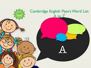 Cambridge English Flyers A to Z Word List - Part 1: A