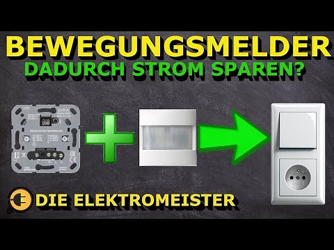 Bewegungsmelder anschließen & gegen Schalter tauschen. Strom sparen durch Bewegungsmelder? Tutorial