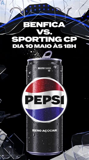 Por mais um golo e um gole? ⚽ Não percas o próximo grande derbi do futebol português Benfica x Sporting no dia 10 de maio às 18h! | Pepsi