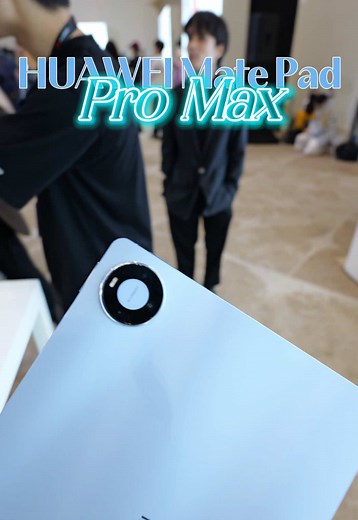 Máy tính bảng VIP nhất của Huawei — thiết kế & tính năng MatePad Pro Max