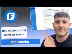 How to Create and Send an Invoice in FreshBooks (Complete Tutorial 2026)