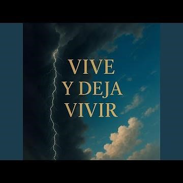 vive y deja vivir