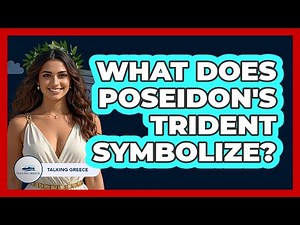 What Does Poseidon's Trident Symbolize?