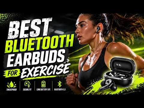 Best Bluetooth Earbuds for Exercise - Top 10 Ranked