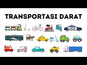 Mengenal Nama Transportasi Darat | Belajar Nama Kendaraan Darat Bahasa indonesia & Inggris