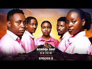 School Trip - The Origin - Episode 8 | Latest Nollywood Movies 2025