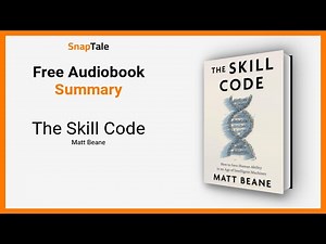 The Skill Code by Matt Beane: 14 Minute Summary