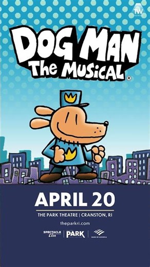 Dog Man: The Musical - The Park Theatre - April 20, 2026