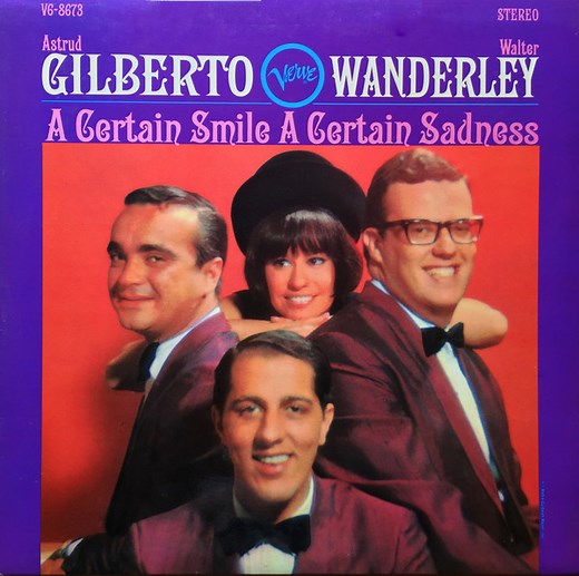 Astrud Gilberto / Walter Wanderley - A Certain Smile A Certain Sadness