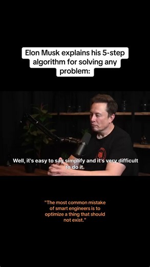 Most people try to automate and optimize first.Musk does the oppositeHis 5-step algorithm (from Tesla & SpaceX):> Question every requirement> Delete anything you can> Simplify & optimize> Accelerate cycle time> AutomateThe order is everything. Skip steps 1-2 and you’re just making bad processes faster and permanent.“The most common error of a smart engineer is to optimize a thing that should not exist”This thread breaks it down with real Tesla/SpaceX stories + how to apply it when building anyth