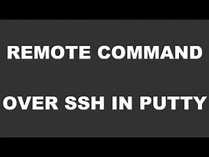 Remote Command Over SSH with Putty