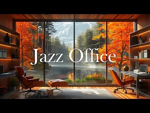 Relaxing Jazz Office Playlist ☕ Unwind with Jazz Music for Work - Enhance Your Work Productivity