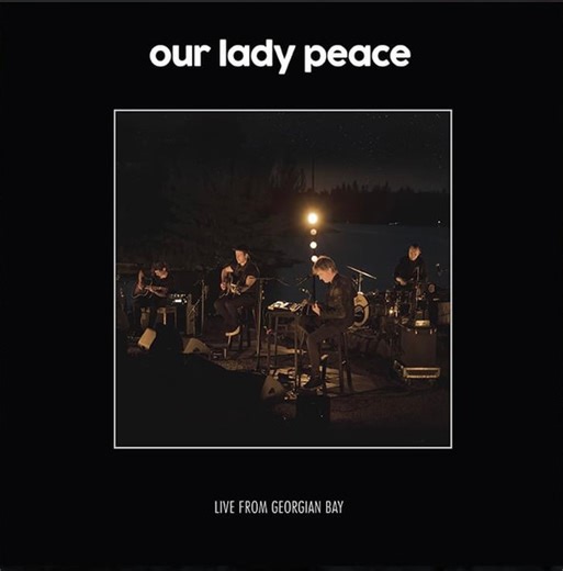Our Lady Peace - Live From Georgian Bay