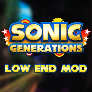 Low End Mod V2.0 file - Sonic Generations Low End Mod for Sonic Generations