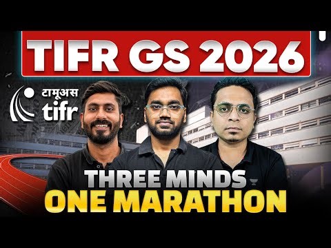 TIFR GS 2026 Marathon | Three Minds, One Marathon 🏃‍♂️ #unacademy