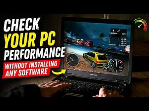 Check Your PC Performance Without Installing Any Software