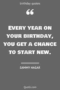 110 Practical A Year Older Quotes (turning a year older, as you turn a year older, growing a year older)