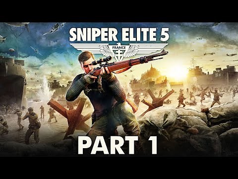 Sniper Elite 5 - Gameplay Walkthrough - Part 1 - "Missions 1-5"