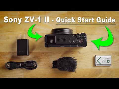 Sony ZV-1 II Tutorial - A Quick Start Guide For Beginners