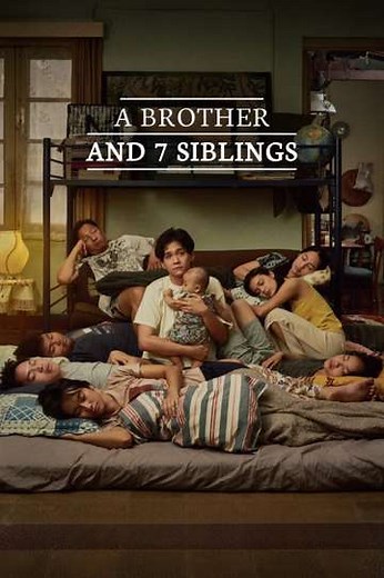 A Brother and 7 Siblings - Movie