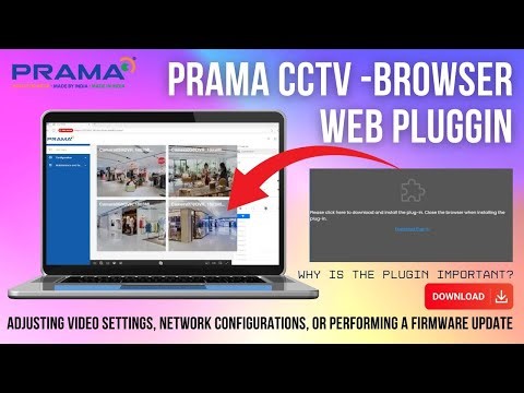 Prama Web Plugin Setup for Web Browser Access: Stream Smooth Live Feeds & Master Pro Camera Features