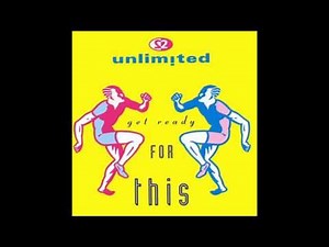 2 Unlimited - Get Ready For This (12" Mix) **HQ Audio**