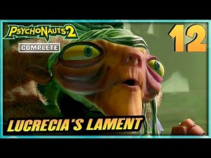 12 | PSYCHONAUTS 2 Gameplay Walkthrough - Lucrecia's Lament | PC Xbox Playstation 5 Complete